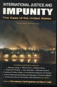 International Justice and Impunity: The Case of the United States (Paperback)