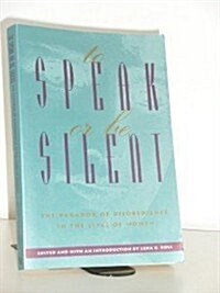 To Speak or Be Silent (P) (Paperback)