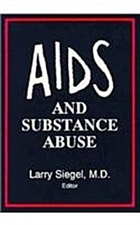 AIDS and Substance Abuse (Paperback)