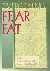 Overcoming Fear of Fat (Paperback)
