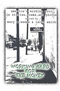 Working Hard for the Money (Paperback)