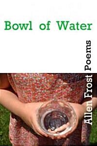 Bowl of Water (Paperback)