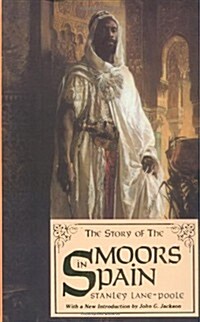 The Story of the Moors in Spain (Paperback)