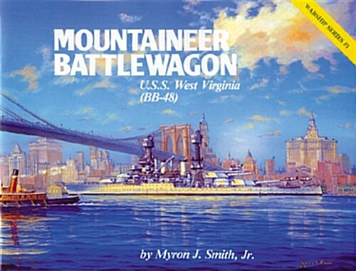 Mountaineer Battlewagon: U.S.S. West Virginia (BB-48) (Paperback)