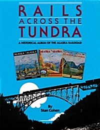 Rails Across the Tundra (Paperback)