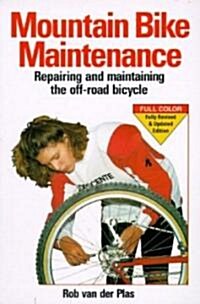Mountain Bike Maintenance (Paperback, 3rd, Updated, Expanded)