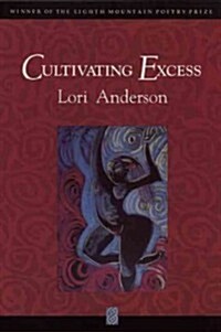 Cultivating Excess (Paperback, American)
