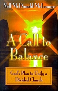 A Call to Balance (Paperback)