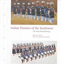 Indian Painters of the Southwest: The Deep Remembering (Paperback)