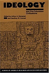 Ideology and Pre-Columbian: Civilizations (Paperback)
