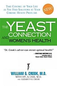 The Yeast Connection and Womens Health (Paperback, New, Subsequent)