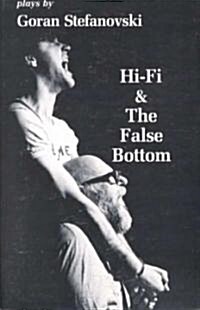 Hi-Fi/The False Bottom (Paperback)