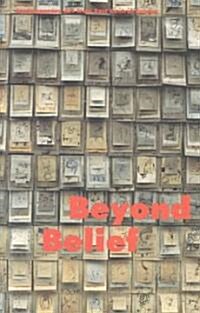 Beyond Belief: East Central European Contemporary Art (Paperback)