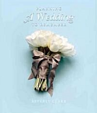 Planning a Wedding to Remember (Hardcover, Spiral)