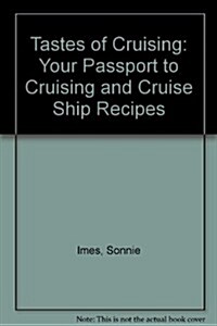 Tastes of Cruising (Paperback)