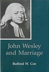 John Wesley and Marriage (Hardcover)