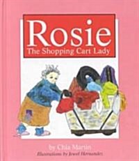 Rosie: The Shopping Cart Lady (Hardcover)