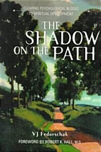 The Shadow on the Path (Paperback)