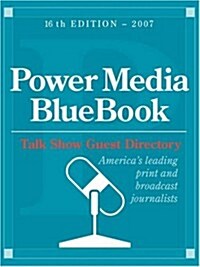 Power Media Bluebook With Talk Show Guest Directory 2007 (Paperback)