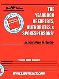 The Yearbook of Experts, Authorities & Spokespersons 28, No. 1 (Paperback)