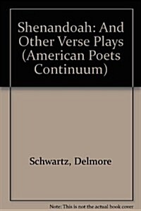 Shenandoah: And Other Verse Plays (Hardcover)