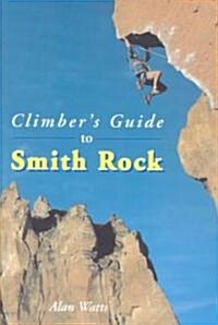 Climbers Guide to Smith Rock (Paperback)