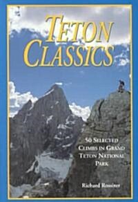 Teton Classics (Paperback, 2nd)