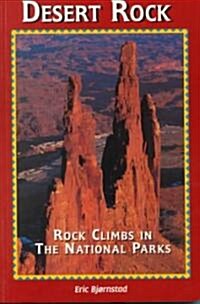 Desert Rock I Rock Climbs in the National Parks (Paperback)