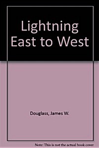 Lightning East to West (Hardcover)
