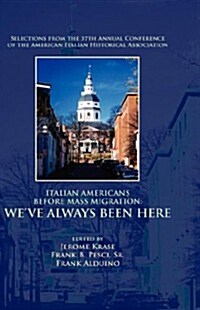 Italian Americans Before Mass Migration (Hardcover)