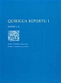 Quirigu?Reports, Volume I: Papers 1-5 (Paperback)