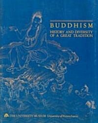 Buddhism: History and Diversity of a Great Tradition (Paperback)