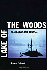 Lake of the Woods: Volume I (Paperback)