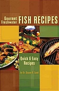 Gourmet Freshwater Fish Recipe (Paperback)