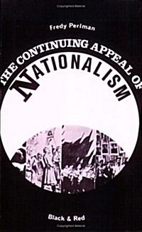 The Continuing Appeal of NATIONALISM (Paperback)