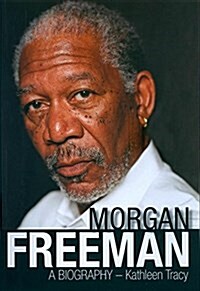 Morgan Freeman: A Biography (Paperback, 2)