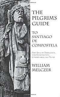 The Pilgrims Guide to Santiago de Compostela (Paperback)