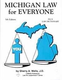 Michigan Law for Everyone (Paperback, 5th)