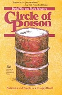 Circle of Poison: Pesticides and People in a Hungry World (Paperback)