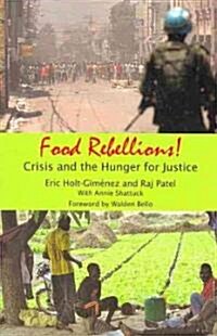 Food Rebellions: Crisis and the Hunger for Justice (Paperback)
