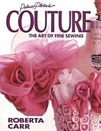 Couture: The Art of Fine Sewing (Paperback)