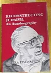 Reconstructing Judaism (Hardcover)