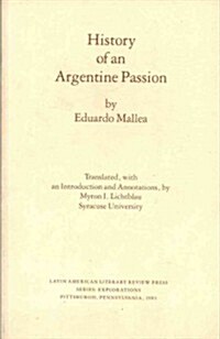 History of an Argentine Passion (Paperback)