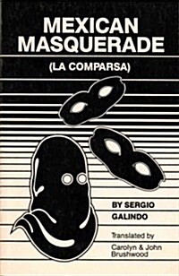 Mexican Masquerade (La Comparsa) (Paperback)