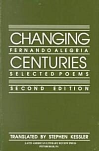 Changing Centuries: Selected Poems (Paperback, 2, Second Edition)