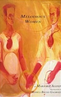 Melodious Women: A Poetic Celebration of Extraordinary Women (Paperback, New)