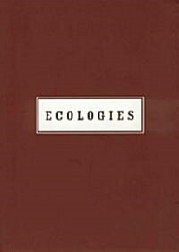 Ecologies: Mark Dion, Peter Fend, Dan Peterman (Paperback)