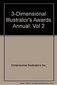 3-Dimensional Illustrators Awards Annual II (Hardcover)