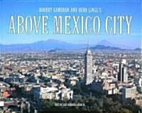 Above Mexico City (Hardcover)