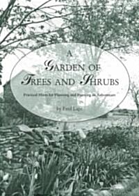 A Garden of Trees and Shrubs (Paperback)